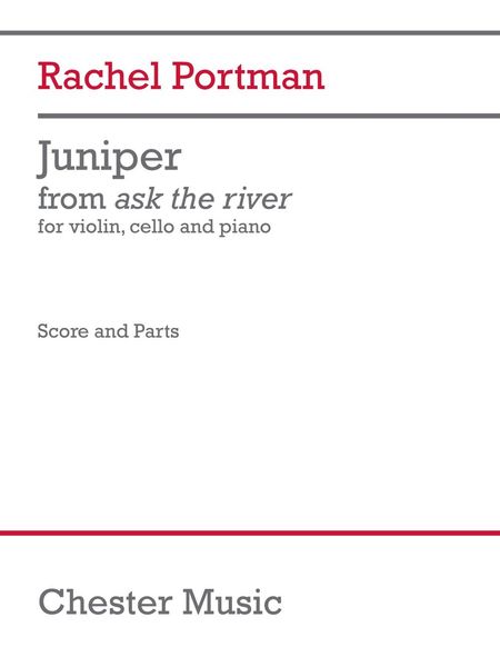 Juniper, From Ask The River : For Violin, Cello and Piano (2019).