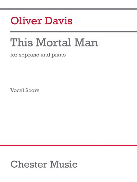 This Mortal Man : For Soprano and Piano.