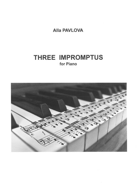 Three Impromptus : For Piano Solo (2016).