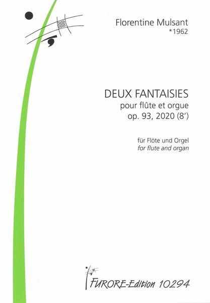 Deux Fantaisies, Op. 93 : Pour Flute et Orgue (2020).