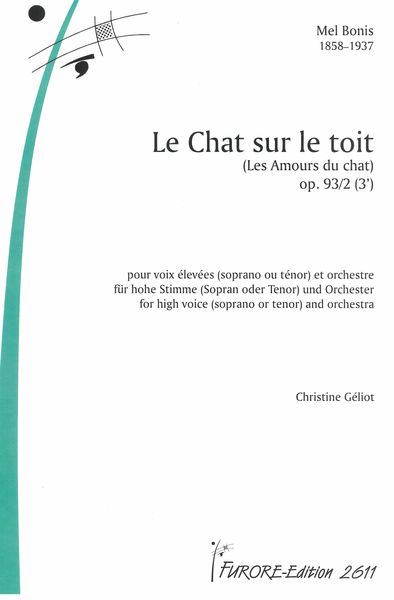 Chat Sur le Toit (Les Amours Du Chat), Op. 93/2 : Pour Voix Élevées et Orchestre.