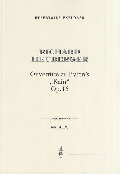 Ouvertüre Zu Byron's Kain, Op. 16 : Für Grosses Orchester.