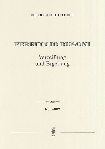 Verzweiflung und Ergebung, Op. 41 : Nachkomponierter Satz Zur Turandot-Suite.