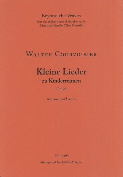 Kleine Lieder Zu Kinderreimen, Op. 28 : For Voice and Piano.