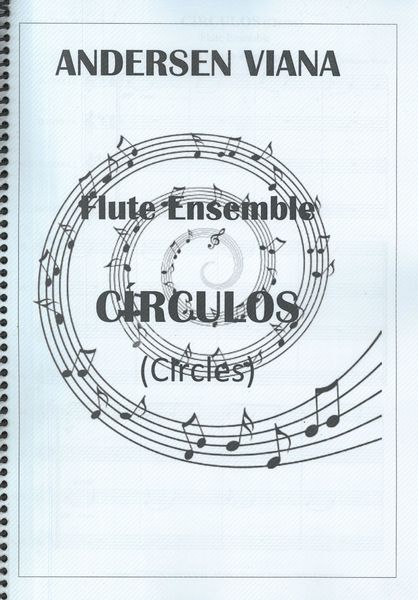 Circulos (Circles) : For Flute Ensemble (2022).