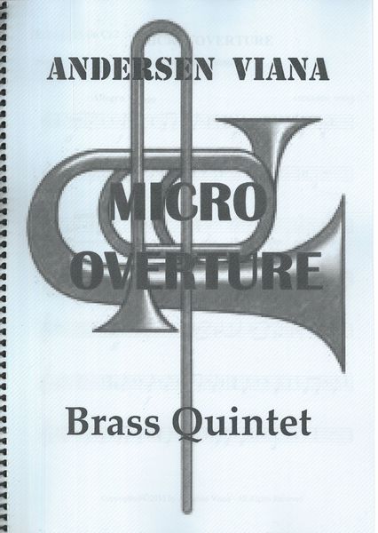 Micro Overture : For Brass Quintet (2015).