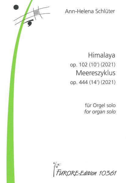 Himalaya, Op. 102; Meereszyklus, Op. 444 : Für Orgel Solo (2021).