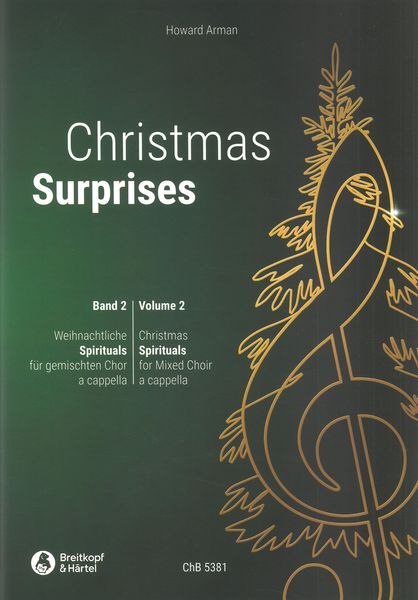 Christmas Surprises, Vol. 2 : Christmas Spirituals For Mixed Choir A Cappella.