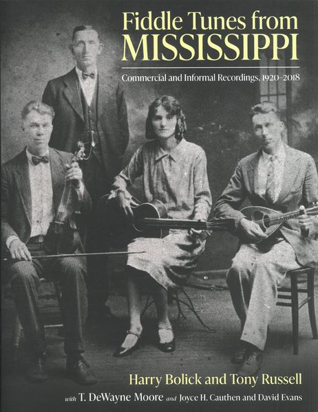 Fiddle Tunes From Mississippi : Commercial and Informal Recordings, 1920-2018.