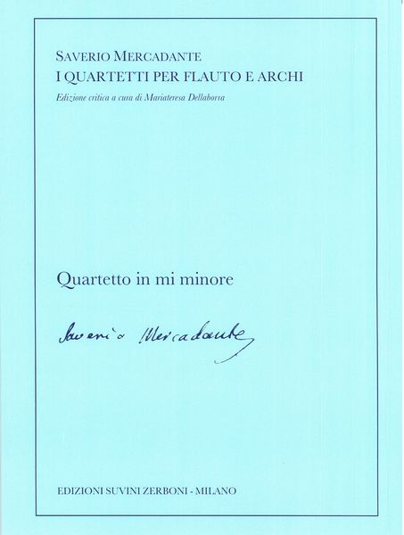 Quartetto In Mi Minore : Per Flauto E Archi / edited by Mariateresa Dellaborra.