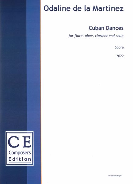 Cuban Dances : For Flute, Oboe, Clarinet and Cello (2022).