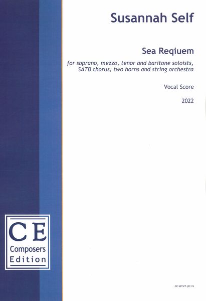 Sea Requiem : For SATB Soloists, SATB Chorus, Two Horns and String Orchestra (2022).