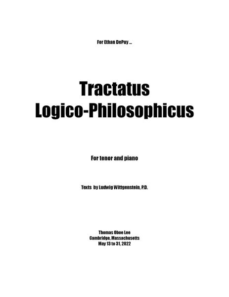 Tractatus Logico-Philosophicus : For Tenor and Piano (2022) [Download].