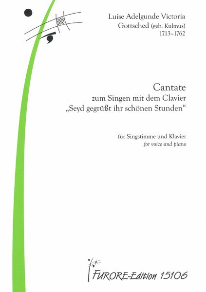 Cantate Zum Singen Mit Dem Clavier : Seyd Gegrüsst Ihr Shcönen Stunden.