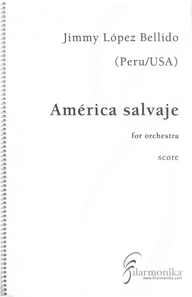 América Salvaje : For Orchestra (2006).