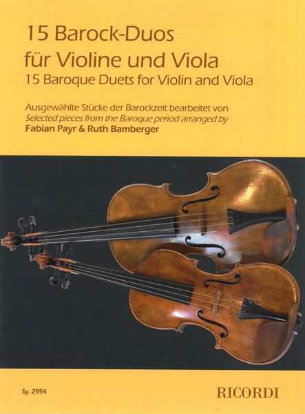 15 Barock-Duos : Für Violine und Viola / arranged by Fabian Payr and Ruth Bamberger.
