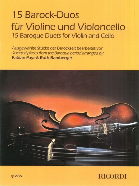 15 Barock-Duos : Für Violine und Violoncello / arranged by Fabian Payr and Ruth Bamberger.