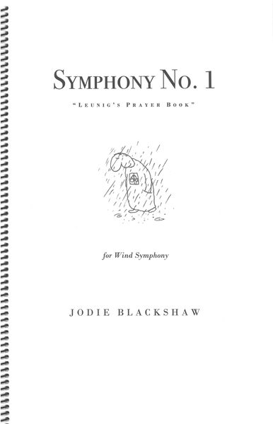 Symphony No. 1 - Leunig's Prayer Book : For Wind Symphony.