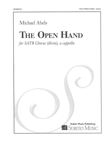 Open Hand : For SATB Chorus (Divisi), A Cappella (2022).