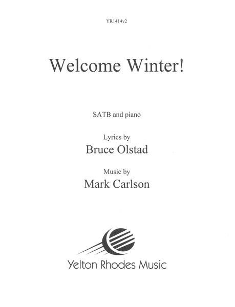 Welcome Winter! : For SATB Chorus and Piano (2002).