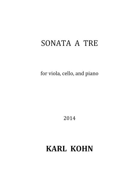 Sonata A Tre : For Viola, Cello and Piano (2014) [Download].