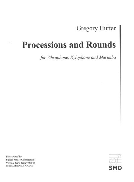 Processions and Rounds : For Vibraphone, Xylophone and Marimba (2021).