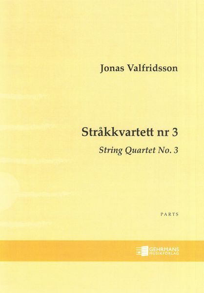 Stråkkvartett Nr 3 = String Quartet No. 3 (2020).