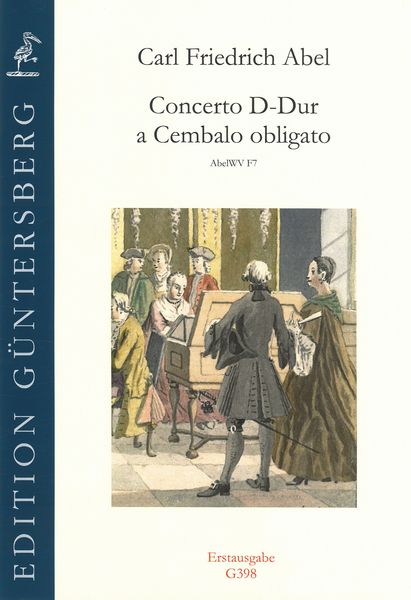 Concerto D-Dur A Cembalo Obligato, AbelWV F7 / edited by Günter von Zadow.