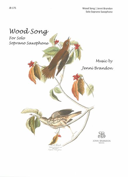 Wood Song : For Solo Soprano Saxophone.