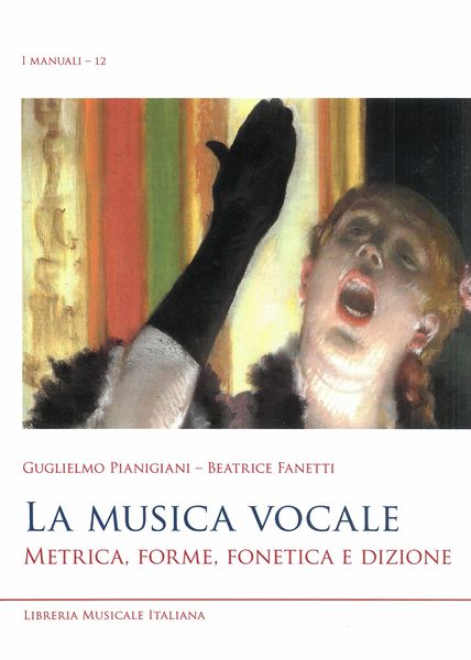 Musica Vocale : Metrica, Forme, Fonetica E Dizione.