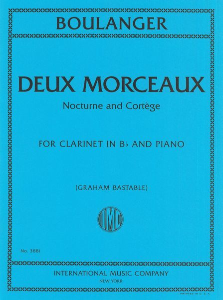 Deux Morceaux : For Clarinet In B Flat and Piano / arranged by Graham Bastable.
