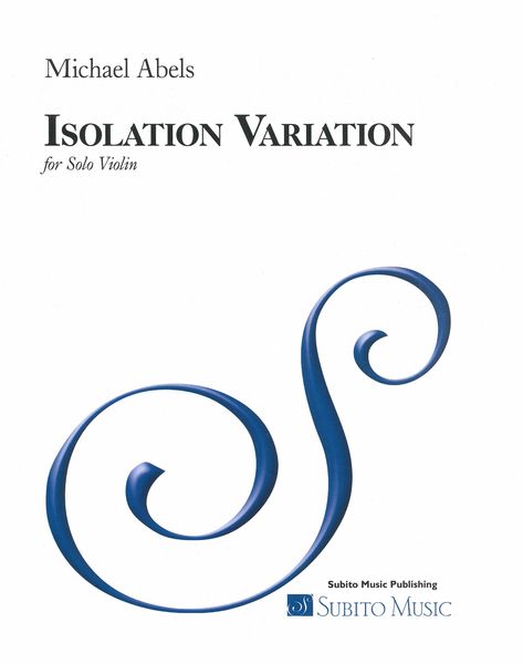 Isolation Variation : For Solo Violin.