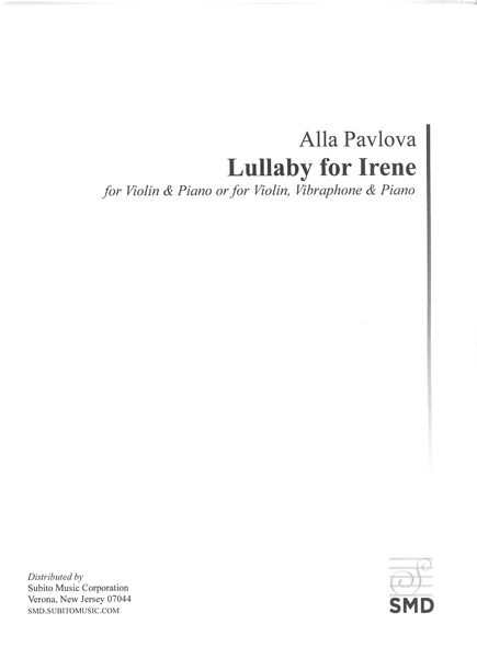 Lullaby For Irene : For Violin and Piano Or For Violin, Vibraphone and Piano.