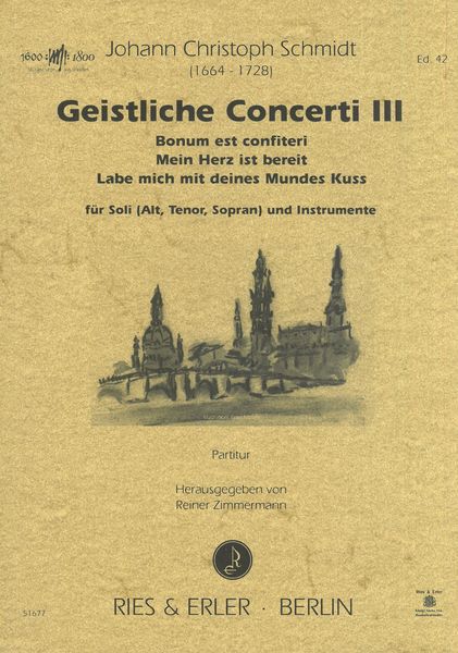 Geistliche Concerti III : Für Soli (Alt, Tenor, Sopran) und Instrumente / Ed. Rainer Zimmermann.