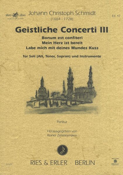 Geistliche Concerti III : Für Soli (Alt, Tenor, Sopran) und Instrumente / Ed. Rainer Zimmermann.