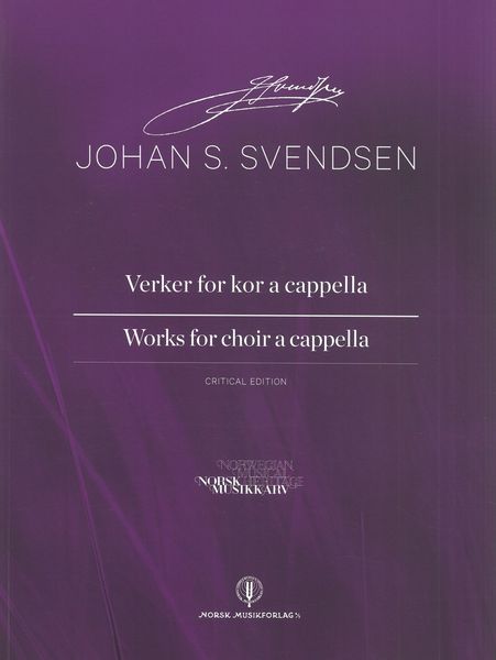 Works For Choir A Cappella / edited by Bjarte Engeset and Jørn Fossheim.