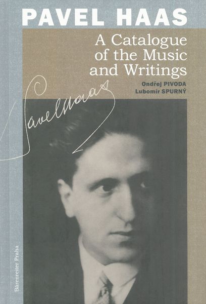 Pavel Haas : A Catalogue of The Music and Writings / translated by Paul Christiansen.