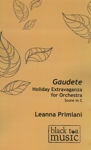 Gaudete : Holiday Extravaganza For Orchestra (2020).