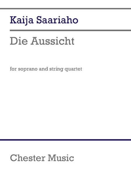 Aussicht : For Soprano and String Quartet.