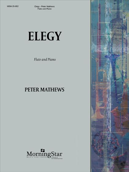 Elegy : For Flute Or Viola and Piano (2022) [Download].
