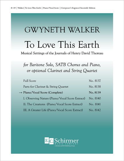 To Love This Earth : For Baritone Solo, SATB Chorus, Piano, Or Optional Clarinet and String Quartet