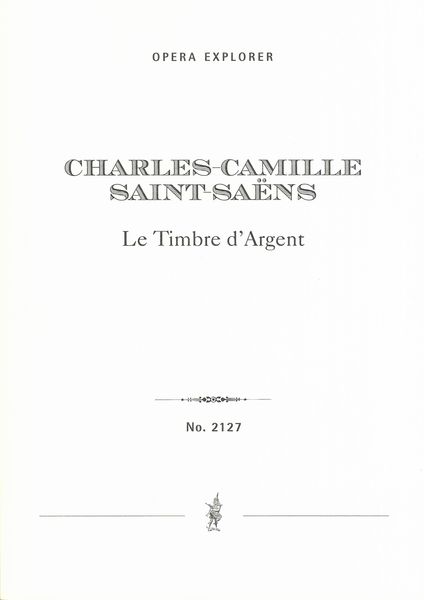 Timbre d'Argent : Drame Lyrique En 4 Actes.