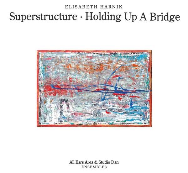 Superstructure; Holding Up A Bridge.