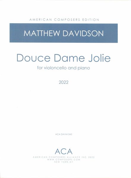 Douce Dame Jolie : For Violoncello and Piano (2022).