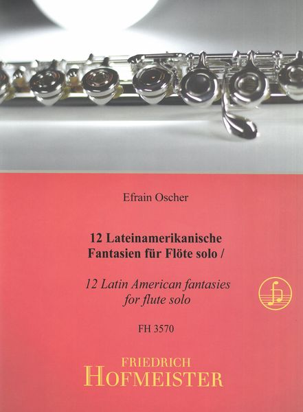 12 Lateinamerikanische Fantasien : Für Flöte Solo.