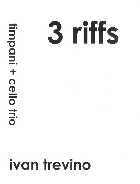 3 Riffs : For Timpani and Cello Trio.