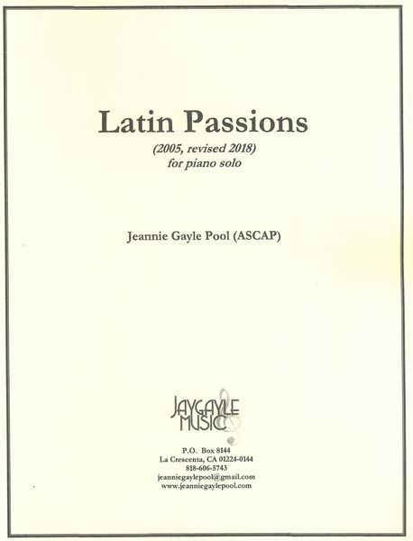 Latin Passions : For Piano Solo (2005, Rev. 2018).