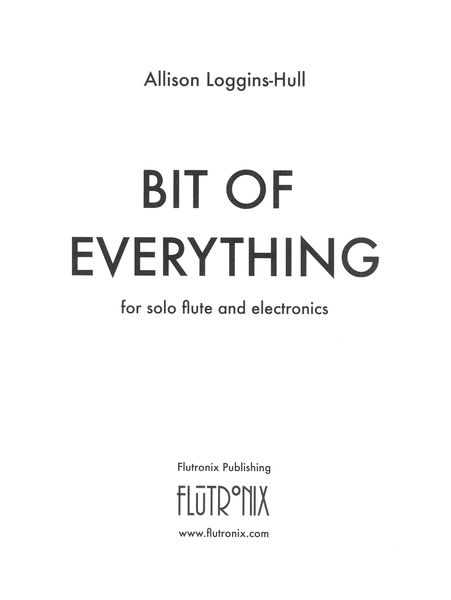 Bit of Everything : For Solo Flute and Electronics (2009).