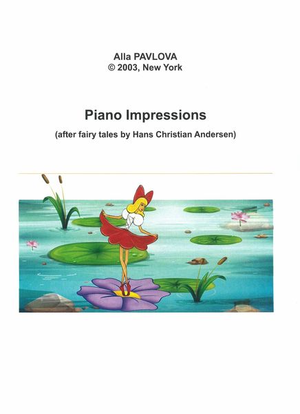 Piano Impressions (After Fairy Tales by Hans Christian Andersen).