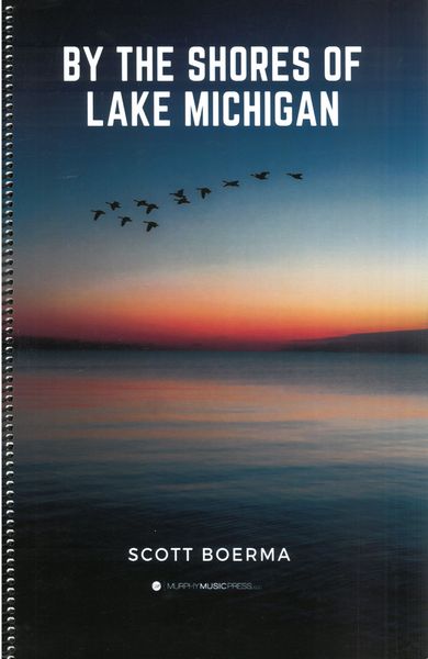 By The Shores of Lake Michigan : For Wind Ensemble.